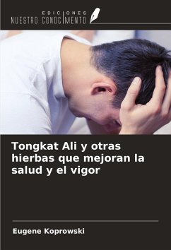 Cover Tongkat Ali y otras hierbas que mejoran la salud y el vigor