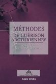 Méthodes de Guérison Arcturiennes Méthodes de Guérison Arcturiennes
