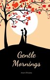 Gentle Mornings Gentle Mornings
