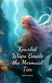 Knurled Wisps Beside the Mermaid Tier