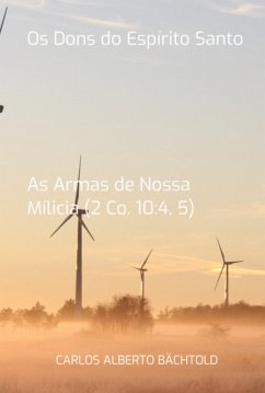 Os Dons Do Espírito Santo (eBook, ePUB) - Bächtold, Carlos Alberto