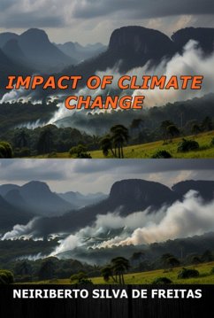 Impact Of Climate Change (eBook, ePUB) - de Freitas, Neiriberto Silva