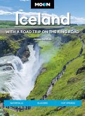 Moon Iceland: With a Road Trip on the Ring Road Moon Iceland: With a Road Trip on the Ring Road
