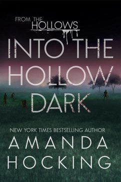 Into the Hollow Dark (The Hollows, #5) (eBook, ePUB) - Hocking, Amanda