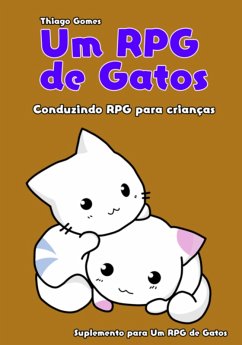 Cover Um Rpg De Gatos - Conduzindo Rpg Para Crianças (eBook, PDF)