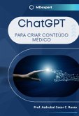 Chatgpt Para Criar Conteúdo Médico (eBook, ePUB)