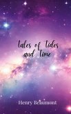 Tales of Tides and Time