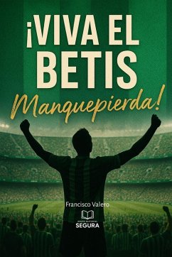 Cover ¡Viva el Betis manque pierda!