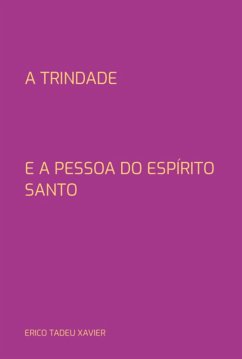 A Trindade (eBook, PDF) - Xavier, Erico Tadeu