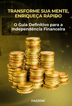 Cover Transforme Sua Mente, Enriqueça Rápido (eBook, ePUB)