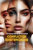 Conflictos Existenciales: (eBook, PDF)