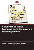 Sélénium et santé humaine dans les pays en développement Sélénium et santé humaine dans les pays en développement