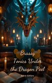 Brassy Tonics Under the Dragon Peel Brassy Tonics Under the Dragon Peel