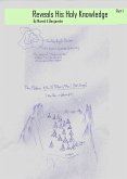 Jesus Reveals His Holy Knowledge -Part1 (eBook, ePUB) Jesus Reveals His Holy Knowledge -Part1 (eBook, ePUB)