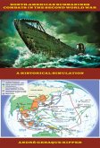 North-american Submarines Combats In The Second World War (eBook, ePUB)