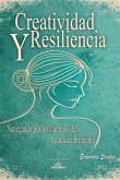 Creatividad Y Resiliencia (eBook, ePUB)