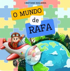 O Mundo Colorido De Rafa (eBook, ePUB) - Nogueira, Kriska