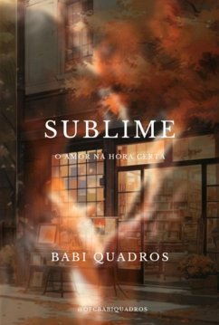 Sublime (eBook, ePUB) - Quadros, Babi