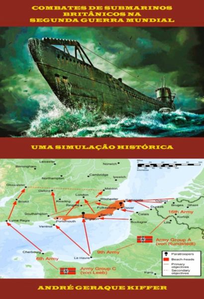 Combates De Submarinos Britânicos Na Segunda Guerra Mundial (eBook, ePUB) Combates De Submarinos Britânicos Na Segunda Guerra Mundial (eBook, ePUB)
