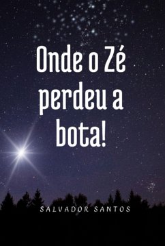 Cover Onde O Zé Perdeu A Bota! (eBook, PDF)