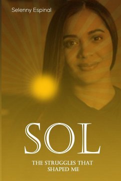 THE STRUGGLES THAT SHAPED ME - Espinal, Selenny
