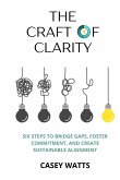 The Craft of Clarity The Craft of Clarity