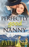 Perfectly Good Nanny Perfectly Good Nanny