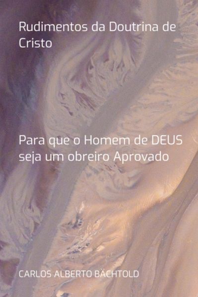 Rudimentos Da Doutrina De Cristo (eBook, ePUB) Rudimentos Da Doutrina De Cristo (eBook, ePUB)