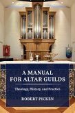 A Manual for Altar Guilds (eBook, ePUB)
