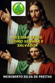 Aceitar Jesus Como Senhor E Salvador (eBook, ePUB)