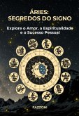 Áries: Segredos Do Signo (eBook, ePUB)
