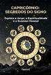 Capricórnio: Segredos Do Signo (eBook,... - Bild 1