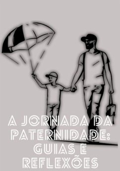 A Jornada Da Paternidade (eBook, ePUB) Cover A Jornada Da Paternidade (eBook, ePUB)