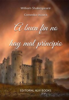 Cover A Buen Fin No Hay Mal Principio (ilustrado) (eBook, ePUB)