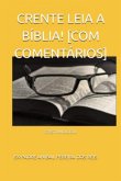 Crente Leia A Bíblia [ Com Comentários] (eBook, ePUB)