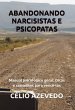 Abandonando Narcisistas E Psicopatas -... - Bild 1