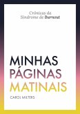 Minhas Páginas Matinais: Crônicas Da Síndrome De Burnout (eBook, ePUB)