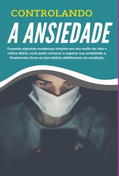 Controlando A Ansiedade (eBook, ePUB) - Ebookywa