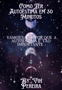 Como Ter Autoestima Em 30 Minutos (eBook, ePUB) - Pereira", "Vih