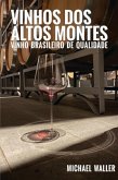 Vinhos Dos Altos Montes (eBook, ePUB) Vinhos Dos Altos Montes (eBook, ePUB)