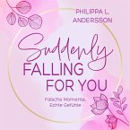 Suddenly Falling For You - Falsche Momente, Echte Gefühle (MP3-Download)