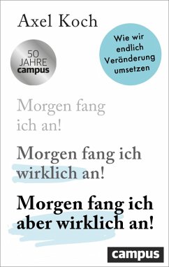 Morgen fang ich aber wirklich an! (eBook, ePUB) - Koch, Axel