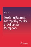 Teaching Business Concepts by the Use of Deliberate Metaphors (eBook, PDF)