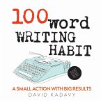 100-Word Writing Habit (eBook, ePUB) 100-Word Writing Habit (eBook, ePUB)