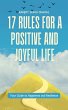17 Rules for a Positive and Joyful Life... - Bild 1