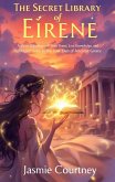 The Secret Library of Eirene (eBook, ePUB) The Secret Library of Eirene (eBook, ePUB)