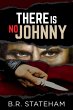 There Is No Johnny (eBook, ePUB) - Bild 1