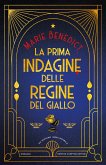 La prima indagine delle Regine del Giallo (eBook, ePUB) La prima indagine delle Regine del Giallo (eBook, ePUB)