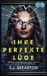 Ihre perfekte Lüge   Ein... - Bild 1