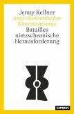 Anti-ökonomischer Kommunismus (eBook, PDF) Anti-ökonomischer Kommunismus (eBook, PDF)